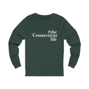 #theconnecticutlife Unisex Jersey Long Sleeve Tee - White Font