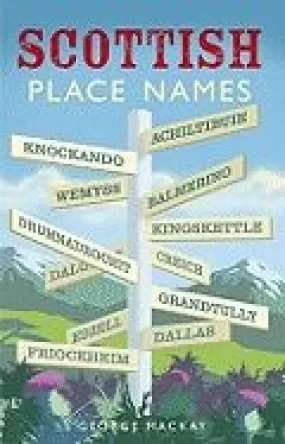 Whats In A Scottish Placename